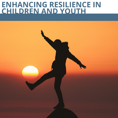 Enhancing Resilience in Children and Youth Certificate Program