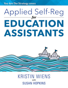 Applied Self-Reg for Education Assistants