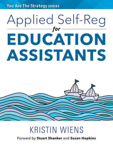 Applied Self-Reg for Education Assistants