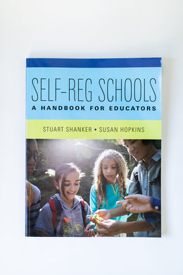 Self-Reg Schools: A Handbook for Educators
