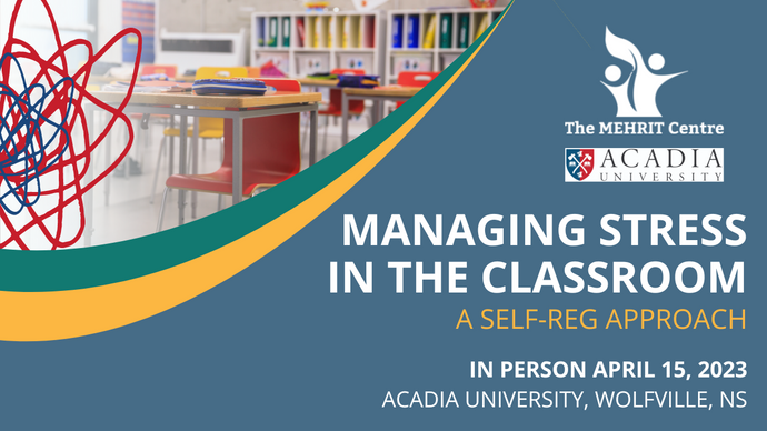 Managing Stress in the Classroom: A Self-Reg Approach